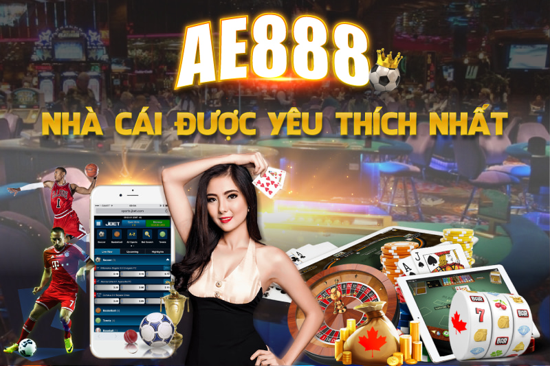 Ae888 nhà cái yêu thích nhất